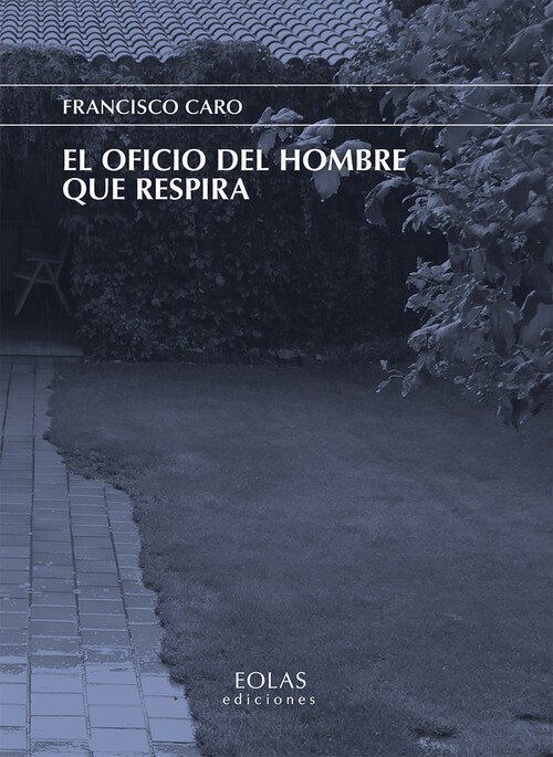 OFICIO DEL HOMBRE QUE RESPIRA,EL