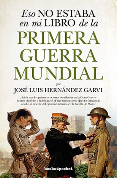 ESO NO ESTABA EN MI LIBRO DE LA PRIMERA GUERRA MUNDIAL