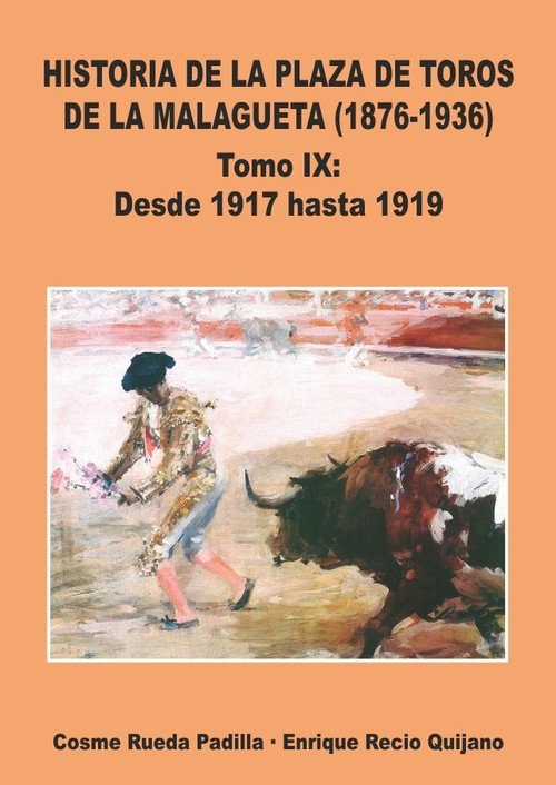 HISTORIA DE LA PLAZA DE TOROS DE LA MALAGUETA (1917-1919)