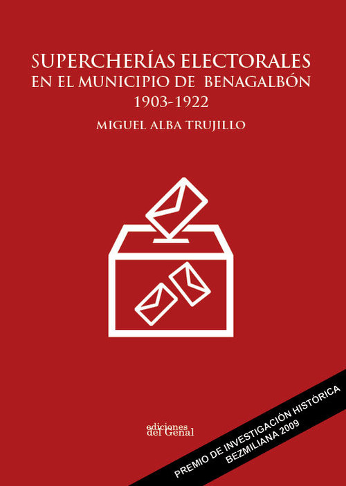 SUPERCHERIAS ELECTORALES EN EL MUNICIPIO DE BENALGABON 1903-