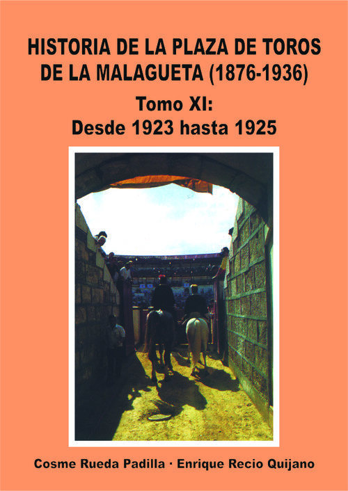 HISTORIA DE LA PLAZA DE TOROS DE LA MALAGUETA 1876-1936, TOM