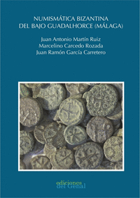 NUMISMATICA BIZANTINA DEL BAJO GUADALHORCE (MALAGA)