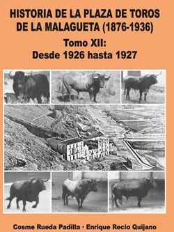 TOMO XII HISTORIA DE LA PLAZA DE TOROS DE LA MALAGUETA (1876