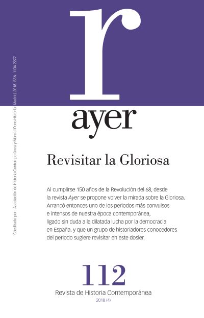 REVISTA AYER 112 REVISITAR LA GLORIOSA