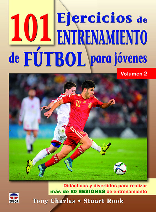101 EJERCICIOS DE ENTRENAMIENTO DE FUTBOL PARA JOVENES