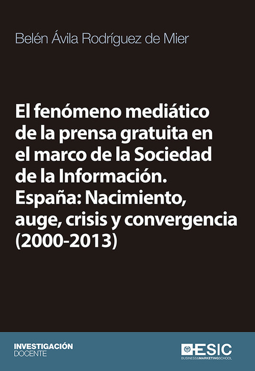 FENOMENO MEDIATICO DE LA PRENSA GRATUITA EN EL MARCO DE LA S