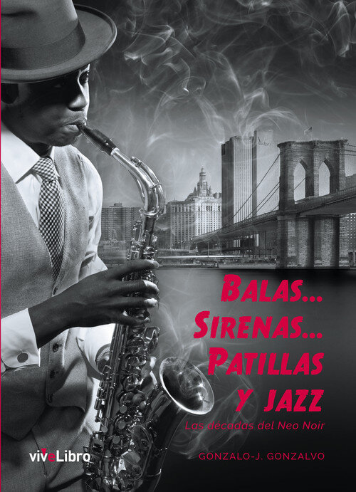 BALAS, SIRENAS, PATILLAS Y JAZZ