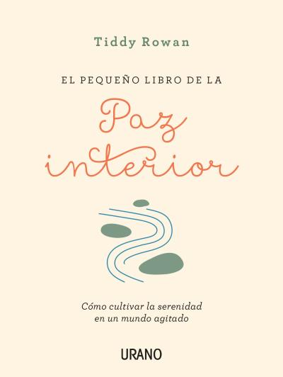 PEQUE�O LIBRO DE LA PAZ INTERIOR, EL