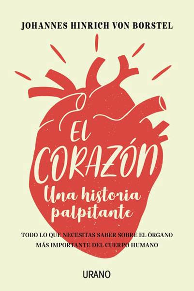 CORAZON, EL. UNA HISTORIA PALPITANTE