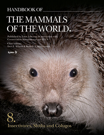 HANDBOOK OF THE MAMMALS OF THE WORLD, VOLUME 8: INSECTIVORE