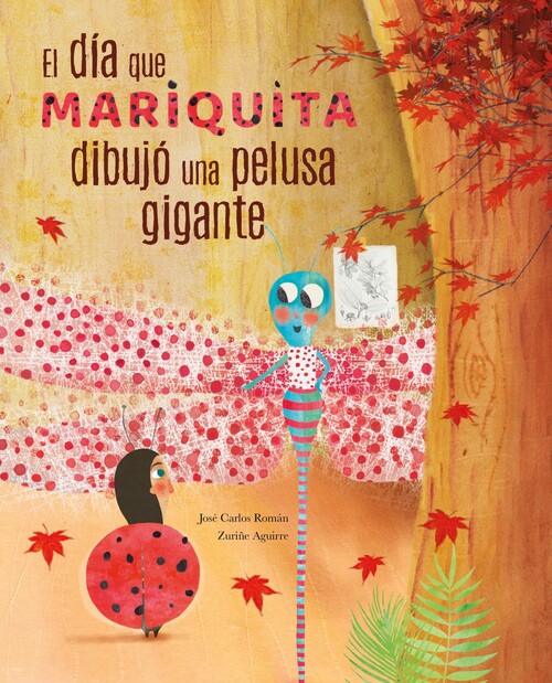 DIA QUE MARIQUITA DIBUJO UNA PELUSA GIGANTE, EL