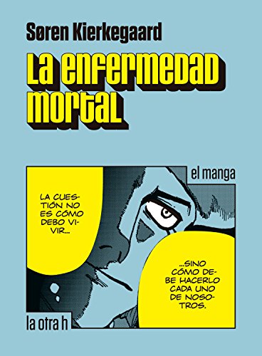 ENFERMEDAD MORTAL, LA
