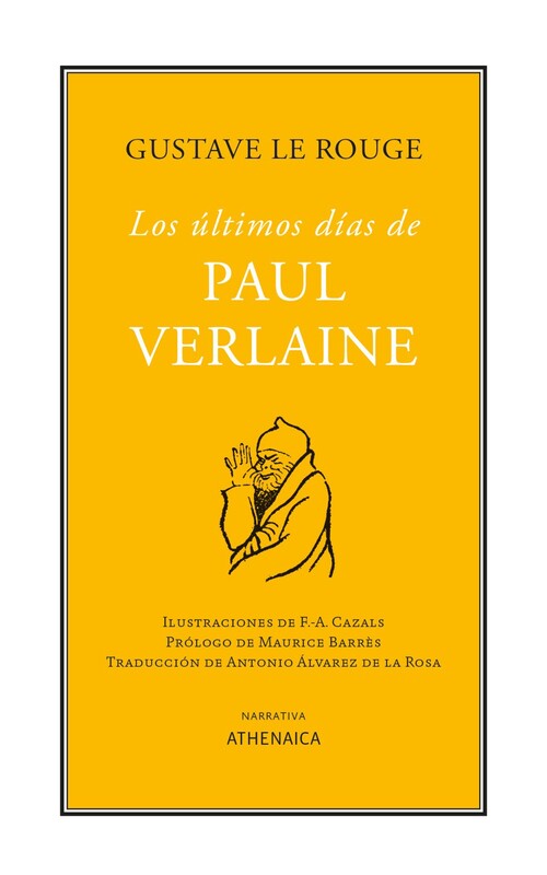 ULTIMOS DIAS DE PAUL VERLAINE, LOS