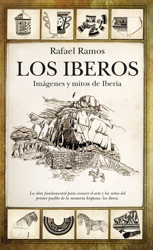 IBEROS, LOS IMAGENES Y MITOS DE IBERIA