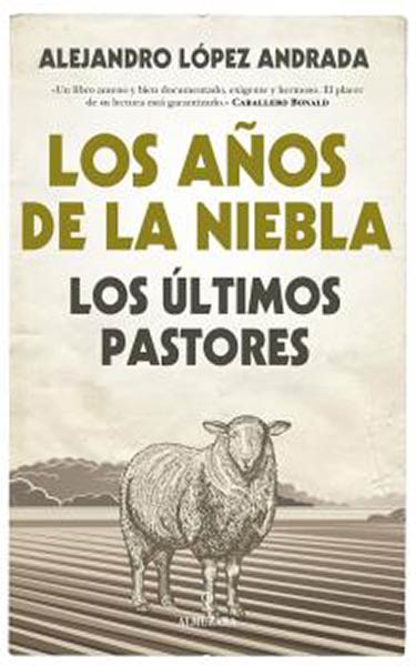 A�OS DE NIEBLA, LOS. LOS ULTIMOS PASTORES