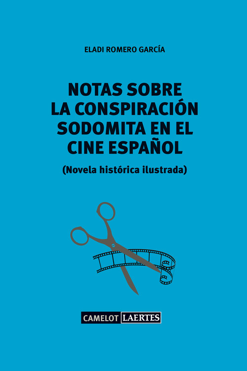 NOTAS SOBRE UNA CONSPIRACION SODOMITA EN EL CINE ESPA�OL
