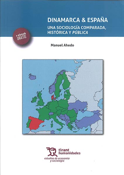 DINAMARCA & ESPA�A UNA SOCIOLOGIA COMPARADA, HISTORICA Y P