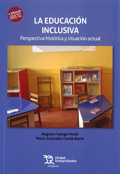 EDUCACION INCLUSIVA. PERSPECTIVA HISTORICA Y SITUACION ACTU