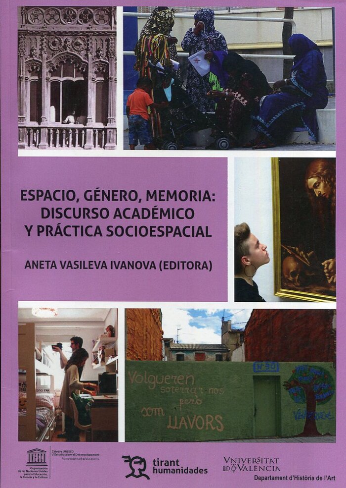 ESPACIO, GENERO, MEMORIA: DISCURSO ACADEMICO Y PRACTICA SOC