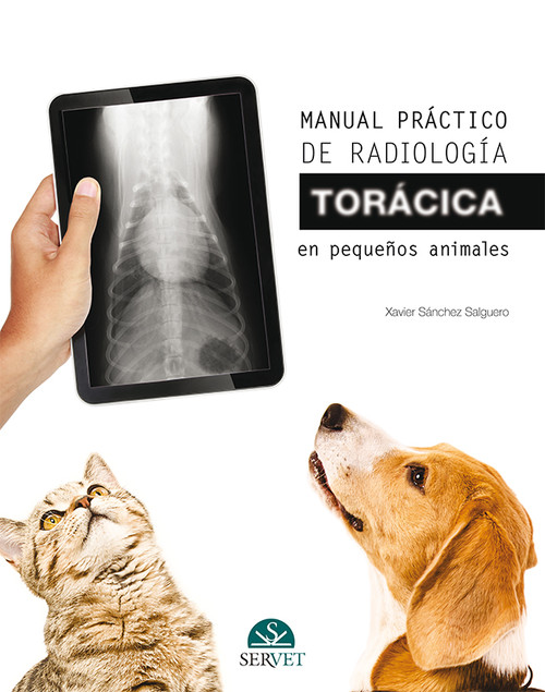MANUAL PRACTICO DE RADIOLOGIA TORACICA EN PEQUE�OS ANIMALES