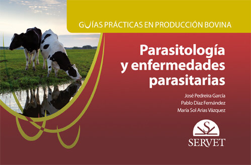 GUIAS PRACTICAS EN PRODUCCION BOVINA, PARASITOLOGIA Y ENFERM