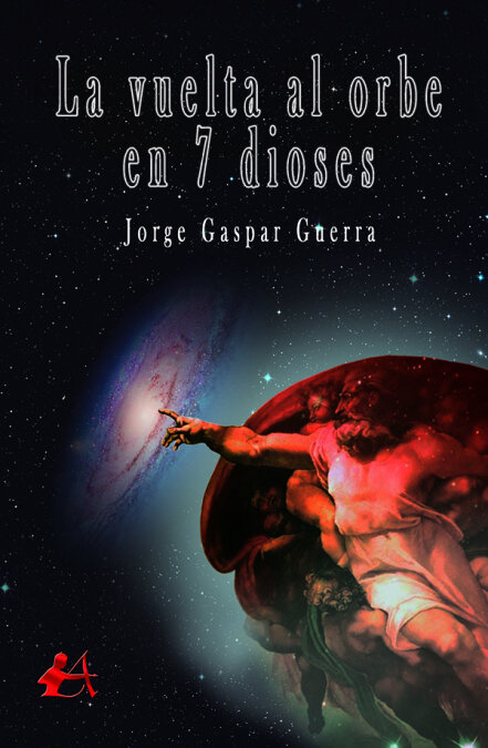 VUELTA AL ORBE EN 7 DIOSES, LA