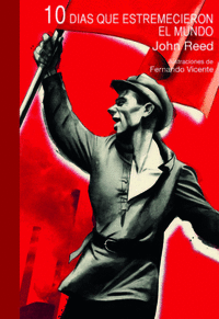 DIEZ DIAS QIUE SACUDIERON EL MUNDO