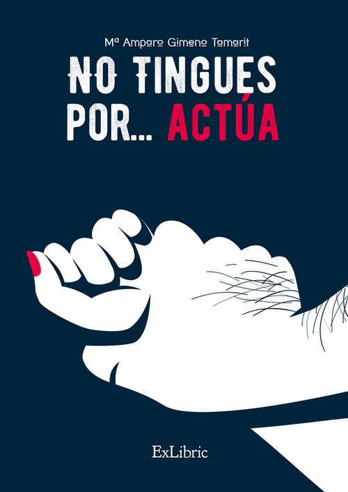 NO TINGUES POR,,, ACTUA
