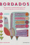 BORDADOS 30 PROYECTOS CONYRMPORANEOS PARA CREAR DISE�OS IN