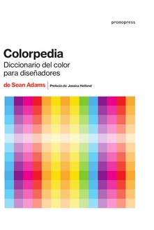COLORPEDIA - ENCICLOPEDIA DEL COLOR PARA DISE�ADORES