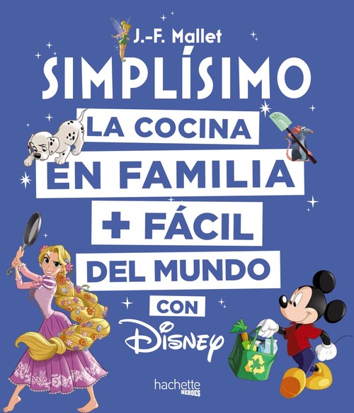 SIMPLISIMO LA COCINA EN FAMILIA + FACIL DEL MUNDO CON DISNE