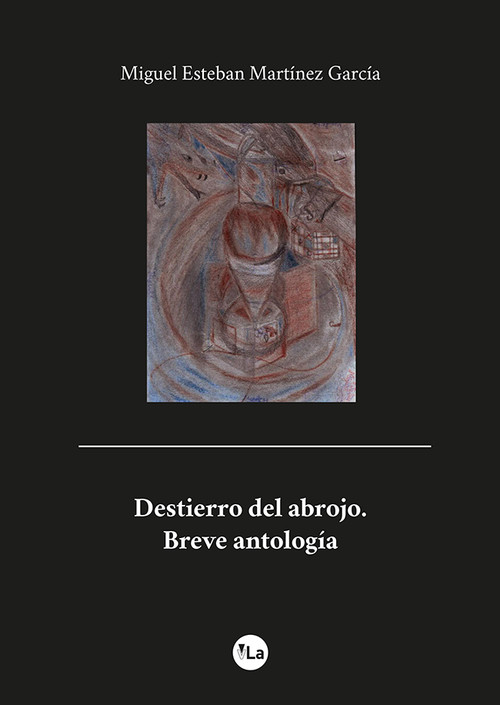 DESTIERRO DEL ABROJO, BREVE ANTOLOGIA