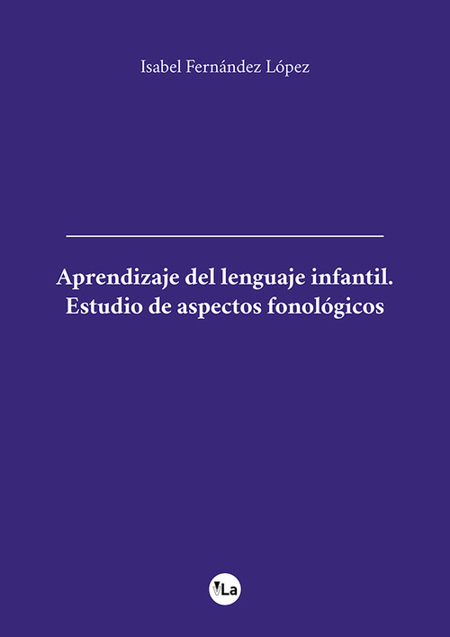 APRENDIZAJE DEL LENGUAJE INFANTIL, ESTUDIO DE ASPECTOS FONOL