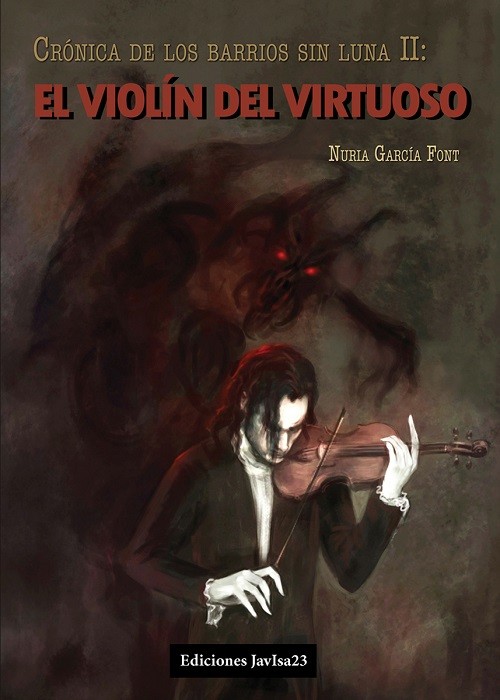 VIOLIN DEL VIRTUOSO, EL. CRONICA DE LOS BARRIOS SIN LUNA 2