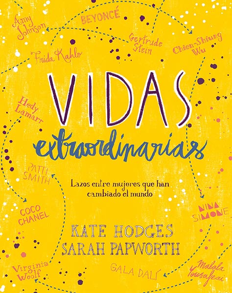 VIDAS EXTRAORDINARIAS. LAZOS ENTRE MUJERES QUE HAN CAMBIADO