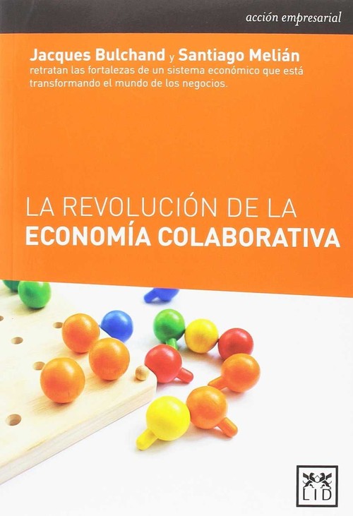 REVOLUCION DE LA ECONOMIA COLABORATIVA, LA