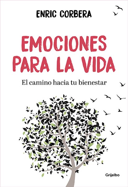 EMOCIONES PARA LA VIDA. EL CAMINO HACIA TU BIENESTAR
