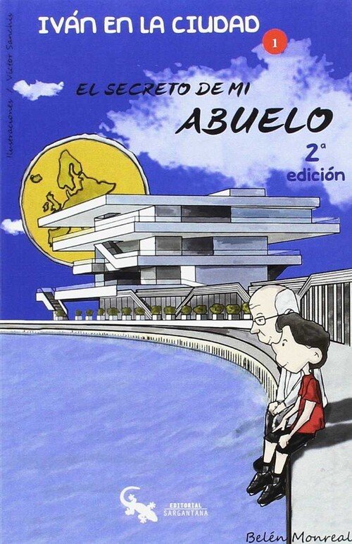 SECRETO DE MI ABUELO, EL. IVAN EN LA CIUDAD 1