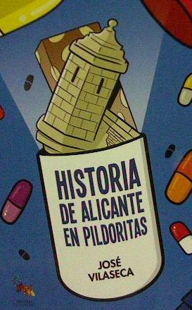 HISTORIA DE ALICANTE EN PILDORITAS