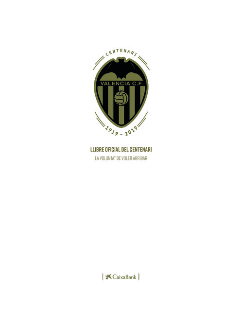 THE OFFICIAL CENTENARIAL BOOK OF VALENCIA CF