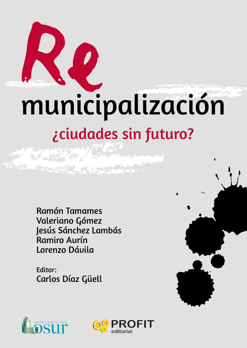 REMUNICIPALIZACION: �CIUDADES SIN FUTURO?