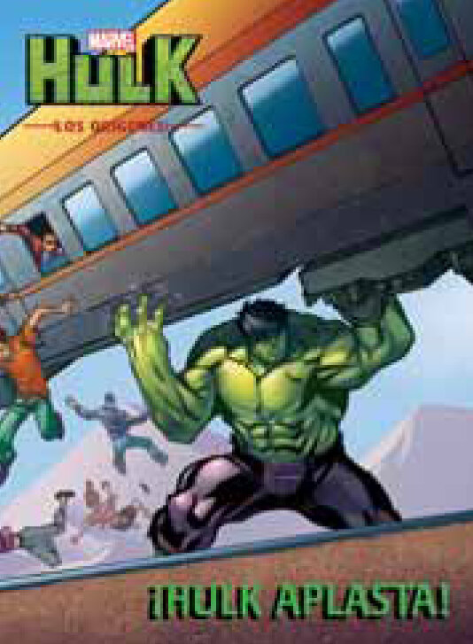 HULK. LOS ORIGENES. HULKA APLASTA! CUENTO