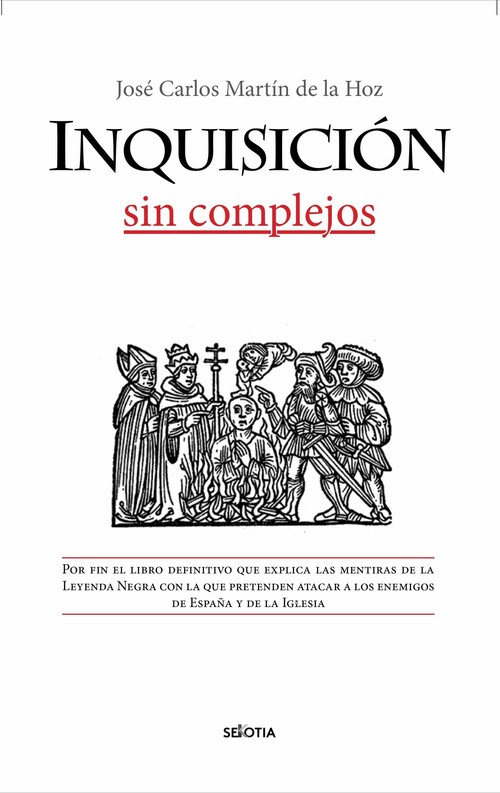 INQUISICION, SIN COMPLEJOS, LA