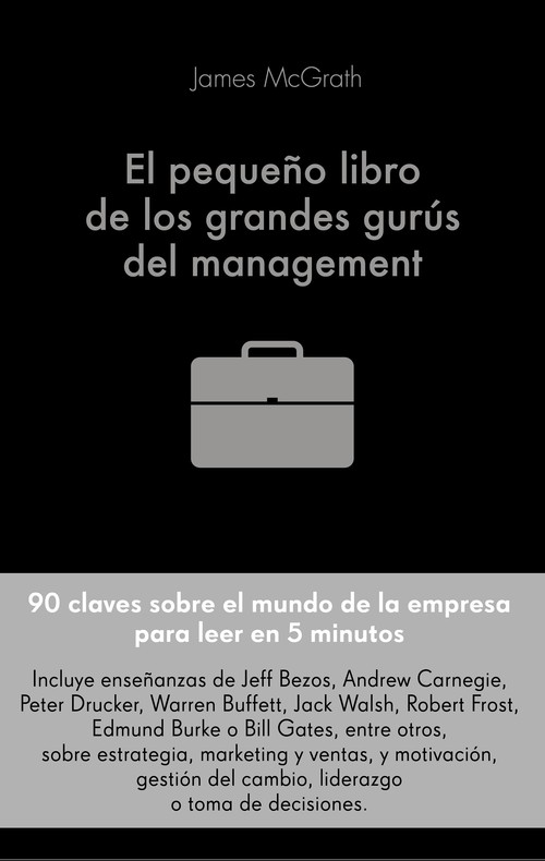 PEQUE�O LIBRO DE LOS GRANDES GURUS DEL MANAGEMENT, EL