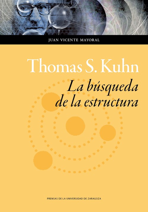 THOMAS S KUHN LA BUSQUEDA DE LA ESTRUCTURA
