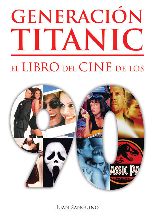 GENERACION TITANIC LIBRO DEL CINE DE LOS 90