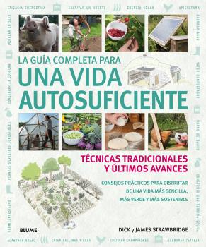 GUIA COMPLETA PARA UNA VIDA AUTOSUFICIENTE,LA