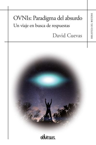 OVNIS PARADIGMA DEL ABSURDO