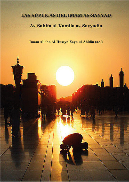 SUPLICAS DEL IMAN AS-SAYYAD,LAS