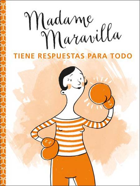 MADAME MARAVILLA ESTA DE BUEN HUMOR